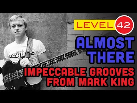Level 42 - 'Almost There' (Bass Cover)