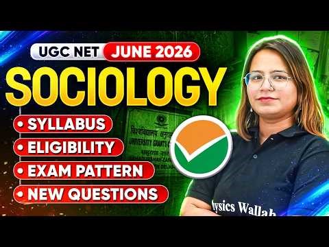 UGC NET Sociology June 2026 | UGC NET 2026 Sociology Complete Syllabus, Eligibility & Exam Pattern