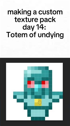 making a custom texture pack, day 14: totem of undying #minecraft #texturepack