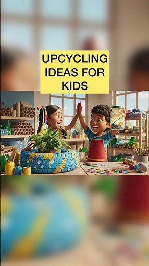 Upcycling ideas for kids - Kontent247 | Sustainability at Home | Ecofriendly Living | Planet Earth