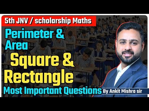 AREA AND PERIMETER | JNV NAVODAY FOR 5TH CLASS | BY ANKIT MISHRA SIR