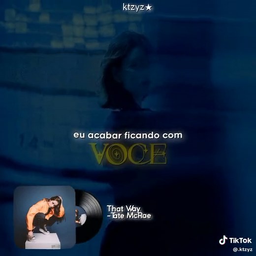 That Way Tate McRae - Lyrics, Tradução e Speed Songs