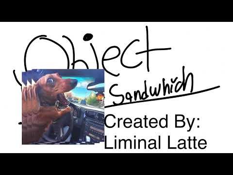 Object Turkey Sandwhich - Official Intro