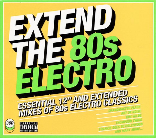 Various - Extend The 80s Electro (Essential 12" And Extended Mixes Of 80s Electro Classics)