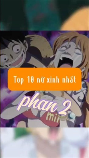 top 10 nữ nhân vật xinh nhất #onepiece #anime #luffy #meme