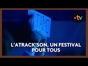 L'Atrack'son : un festival pour tous