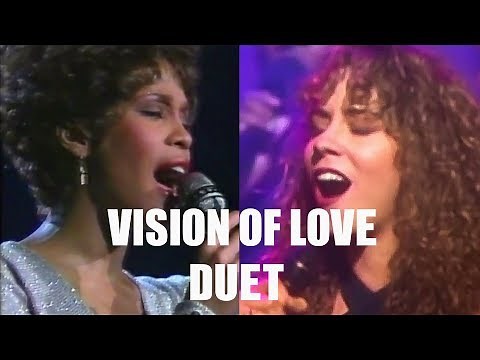 Vision Of Love - Whitney Houston ft Mariah Carey