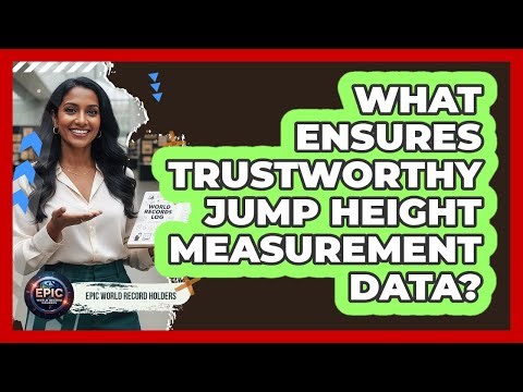 What Ensures Trustworthy Jump Height Measurement Data?