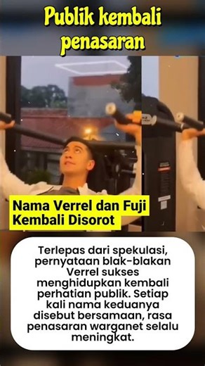 Verrel and Fuji's Names Are Back in the Spotlight #verrelbramasta #fuji #enews