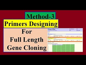 Primer designing for full length gene Cloning Method 3 | Bioinformatics Primer3Plus
