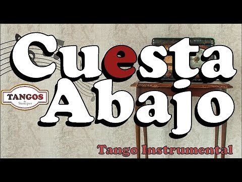 Cuesta Abajo - Tango Instrumental - Orquesta Típica de Buenos Aires