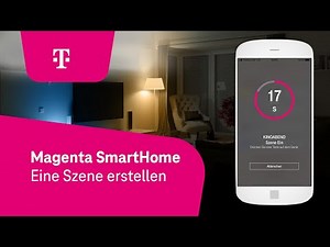 Szenen erstellen mit Telekom Magenta SmartHome