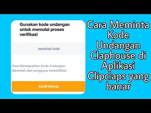 Cara Meminta Kode Undangan Claphouse di Aplikasi Clipclaps yang benar