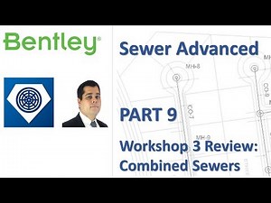 SewerGEMS Advanced Training Part 9 - Workshop Review (Combined Sewers)