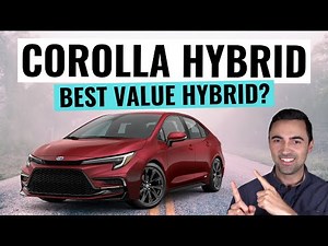 Why The 2023 Toyota Corolla Hybrid Is The BEST Affordable Car You Can Buy