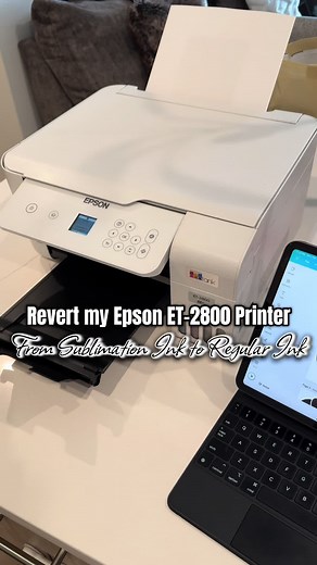 Revert my Epson ET-2800 Printer from Sublimation Ink