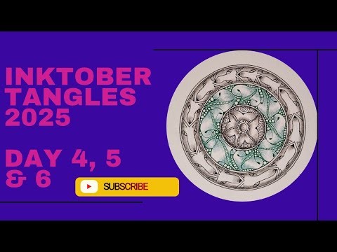 Zendala with Inktober tangles 2025 day 4, 5 and 6