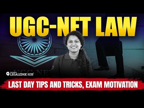 UGC NET Law Last Day Tips & Tricks | Exam Motivation for NET Law