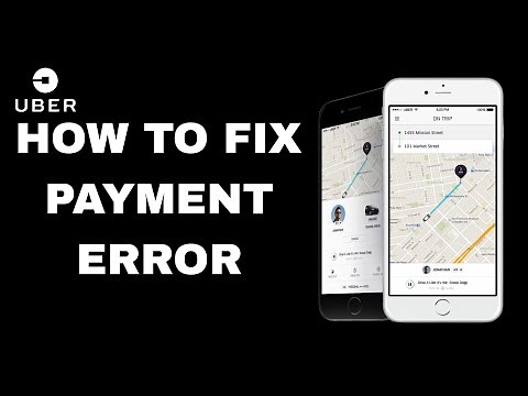 How To Fix Payment Error On Uber App