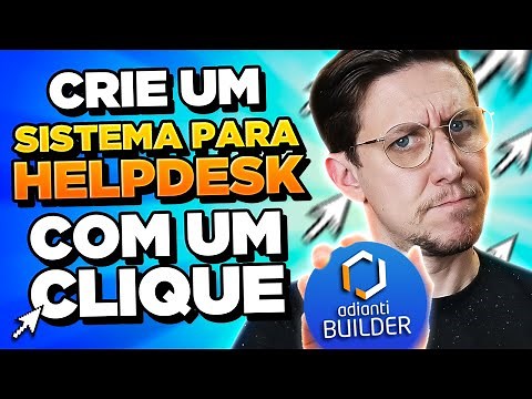 Crie um sistema para HelpDesk com um clique!