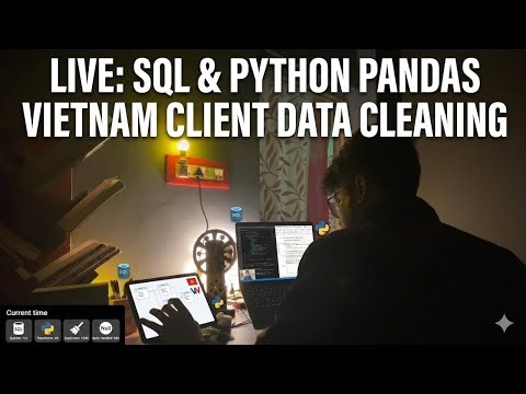 🔴 Live SQL & Python Data Cleaning for Vietnam Client | Real-Time Data Manipulation Project