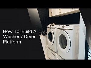 HOW TO: BUILD A WASHER AND DRYER PLATFORM