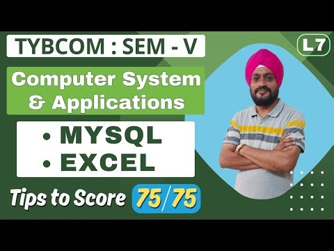 TYBCOM | Computer System & Applications | Semester 5 | MYSQL | EXCEL | Lecture 7 | Gurumit Sir