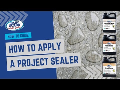 How to Guide | Applying Project Sealers by Rainguard Water Sealers