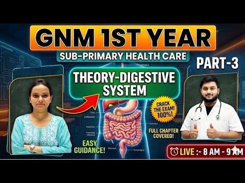 Digestive System One Shot 🚀 GNM 1st Year | Full Concept + PYQ I PART-3