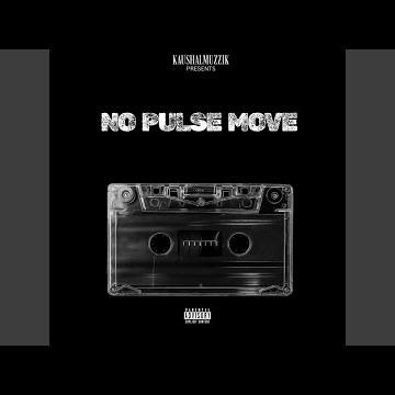 No Pulse Move