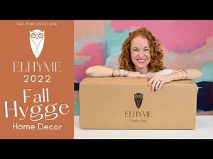 Elhyme Inspiration Fall 2022 | Hygge Home Decor Subscription Box Unboxing + Customizations