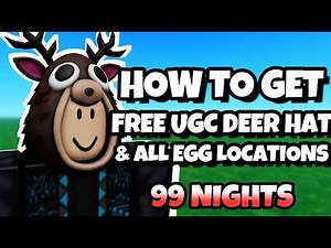 HOW TO FIND ALL EASTER EGG LOCATIONS & FREE UGC HAT, 99 Nights in the Forest Easter Update #roblox