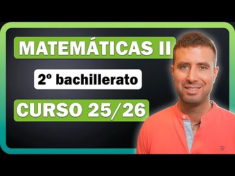 ✅ Mathematics II ➤ 2nd Year of Baccalaureate ➤ Complete 2025/2026 academic year from ZERO