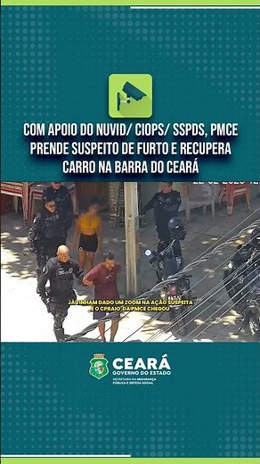 With support from Nuvid/Ciops/SSPDS, PMCE arrests theft suspect and recovers car in Barra do Ceará.