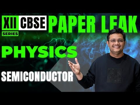 Paper Leak Series: Semiconductor | Most Important Questions for CBSE Class 12 Physics