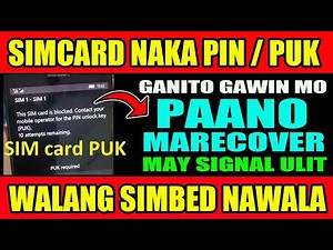 SIMCARD NA MAY PUK CODE PAANO MABUKSAN