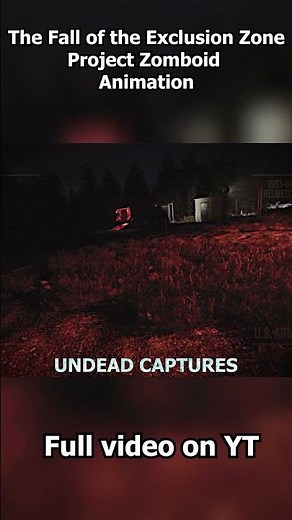 The Fall of the Exclusion Zone | Project Zomboid Build 42 Lore Story