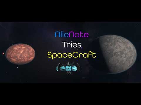 AlieNate tries the new SpaceCraft Demo