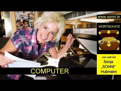WORTSCHATZ „Computer“ (von und mit Sonja „SONNI“ Hubmann)