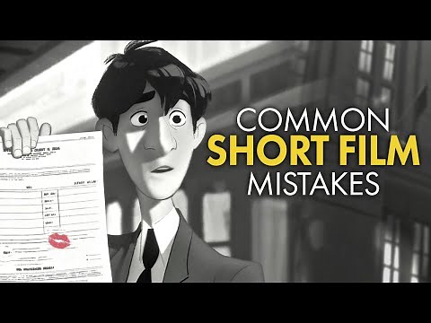 Fixing Common Short Film Mistakes