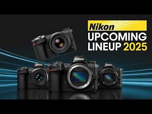 6 Best Nikon Upcoming Camera Lineup 2025 EXPOSED | What's Coming In 2025