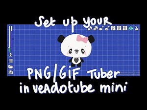 How to set up your PNG/GIF tuber on veadotube mini