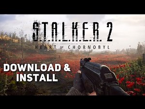 How to Download Stalker 2 Heart of Chornobyl On PC/Laptop