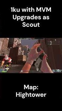 TF2 Engineer Fortress: 1ku with MVM Upgrades - Hightower (Payload Race) as Scout