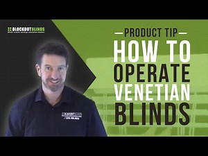 Product Tip - How to operate Venetian Blinds