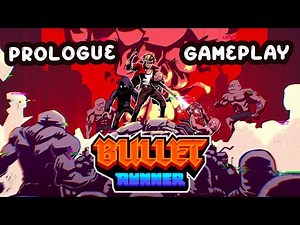 Bullet Runner Prologue: Gameplay (No Commentary)