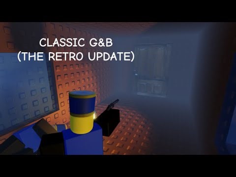 CLASSIC G&B (THE RETRO UPDATE OFFICIAL TRAILER)
