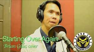 Starting Over Again | Brian Gilles cover | SoundFox Music