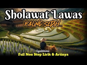 🔥 FULL NON STOP - SHOLAWAT NABI LAWAS - SYAIKHONA - Merdu‼️
