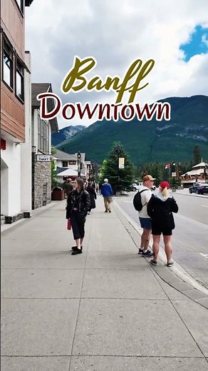 Banff Downtown, Alberta, Canada | #banff #banffalberta